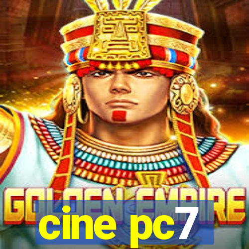 cine pc7